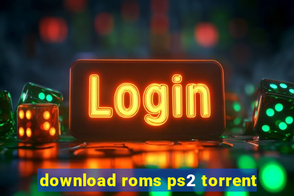 download roms ps2 torrent